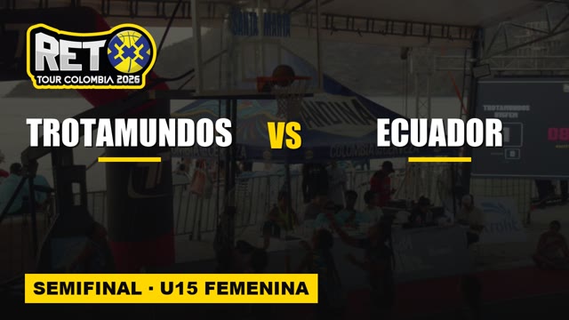 Trotamundos vs Ecuador en la semifinal U15 femenina, RETO 3x3 Santa Marta 2026